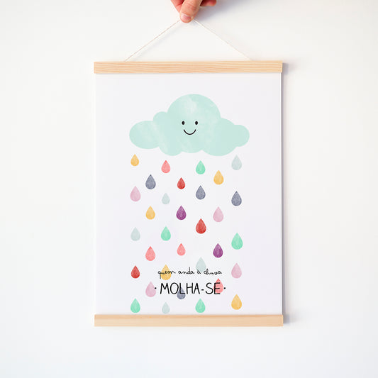 "Who walks in the rain, gets wet"